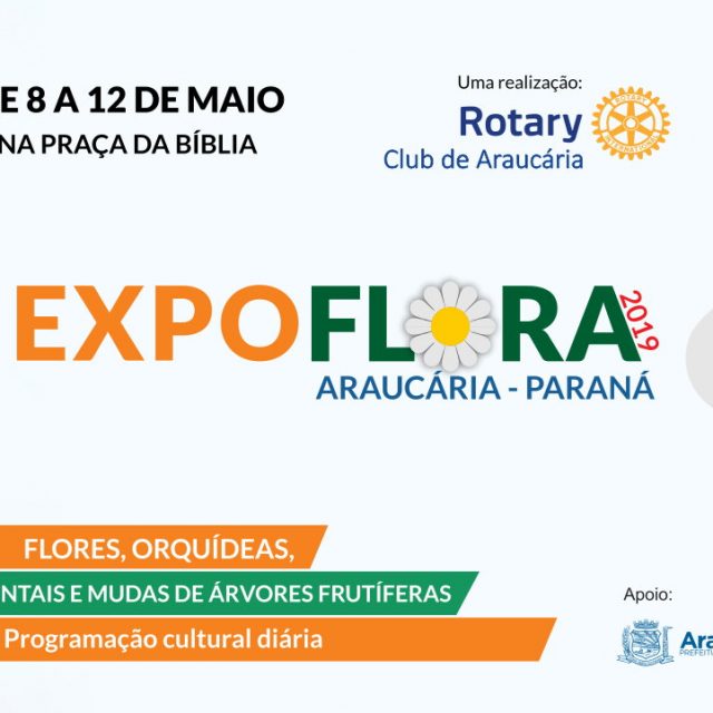 E vem aí a EXPOFLORA ARAUCÁRIA!! De 8 a 12 de maio na Praça da Bíblia.